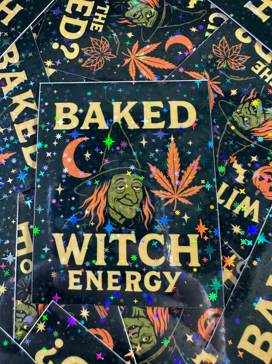 Baked Witch Energy, Funny Weed Sticker, Funny Halloween adult stickers, Stoner gifts for him, stickers for adults, funny adult gift