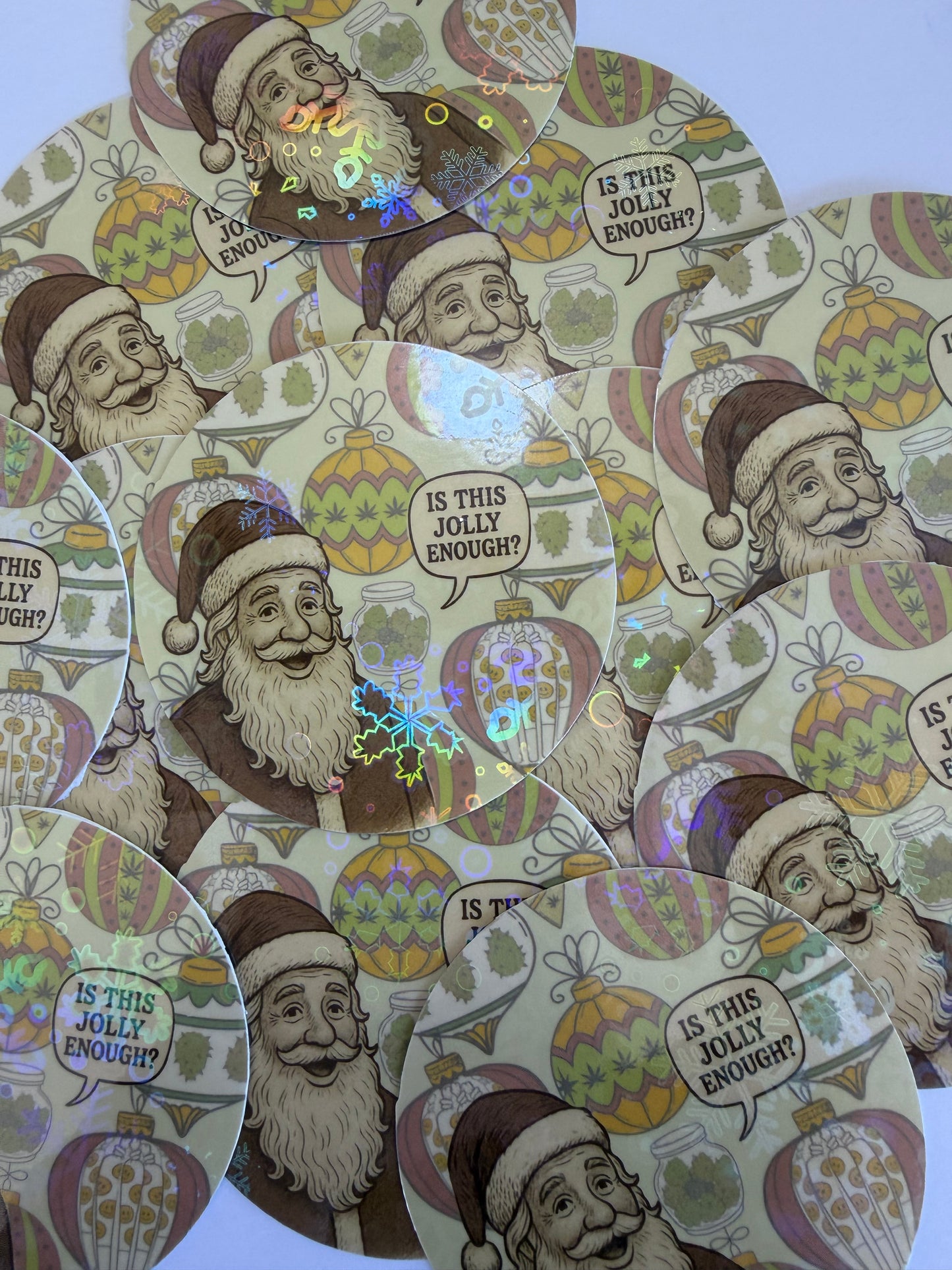 Christmas Cannabis Sticker, Funny Stoner Holographic Sticker, Stoner Waterproof Decal, Is This Jolly Enough?