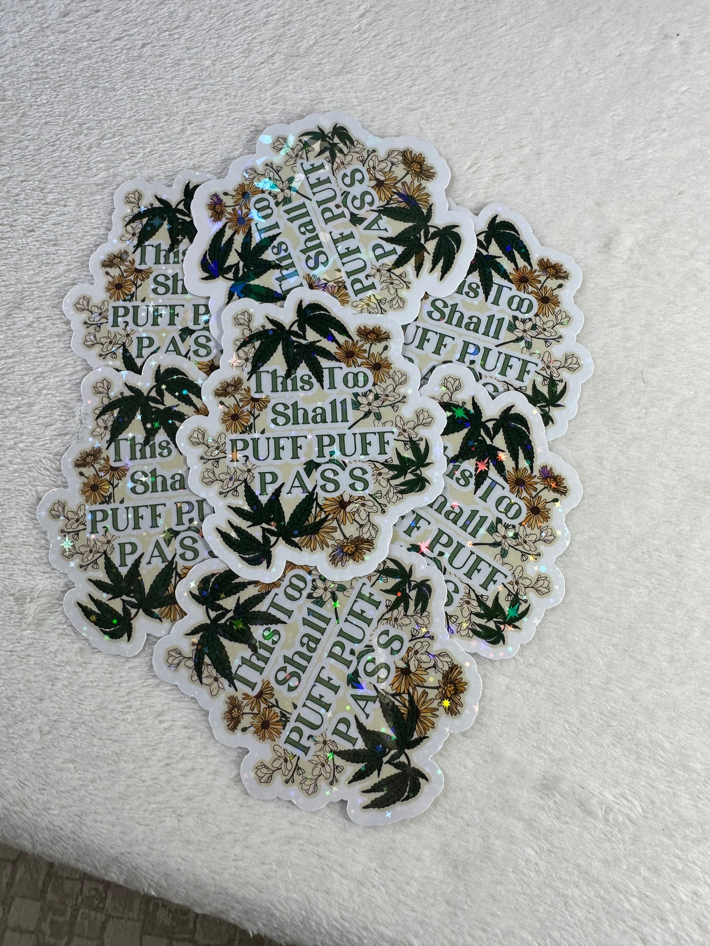 This Too Shall Puff Puff Pass Sticker - Cannabis Decals - Adult Cute Stickers - Weed Stickers for her