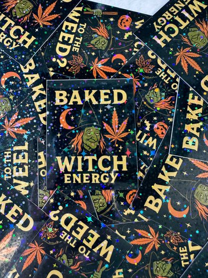 Baked Witch Energy, Funny Weed Sticker, Funny Halloween adult stickers, Stoner gifts for him, stickers for adults, funny adult gift