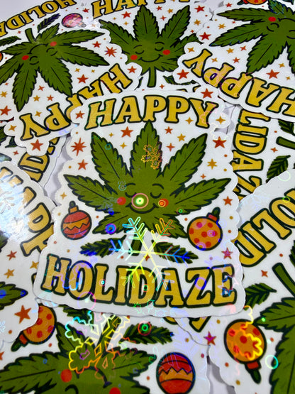 Happy Holidaze Sticker, Funny Stoner Holographic Sticker, Waterproof Decal