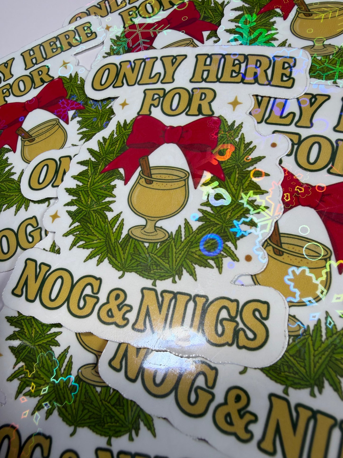 ChristmasCannabis Holiday Sticker, Funny Stoner Decal, Only Here for The Nog & Nugs