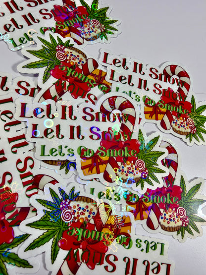 Cannabis Holiday Sticker, Let it Snow Let it Snow Lets go Smoke, Funny Stoner Decal