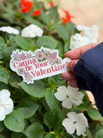 Holographic Valentines Stoner Sticker, Cute Cannabis Decal, Canna Be Your Valentines Sticker, Valentines stoner gift for her, Stoner Gifts,