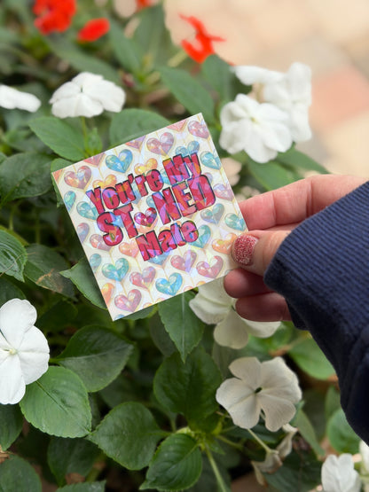 Holographic Valentines Stoner Sticker, Cute Cannabis Decal, Youre my Stoned Mate Sticker, Valentines stoner gift for her, Stoner Gifts,