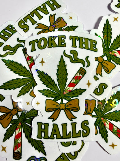 Cannabis Holiday Sticker, Toke The Halls Funny Stoner Decal, Stoner Stickers for Christmas