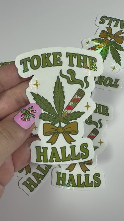 Cannabis Holiday Sticker, Toke The Halls Funny Stoner Decal, Stoner Stickers for Christmas